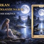 Znaczenie 18 Arkanu w rozkładzie na rok